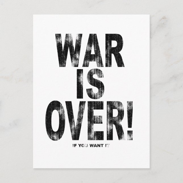 War Is Over (worn look) Postcard (Front)