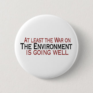 War On The Environment 6 Cm Round Badge