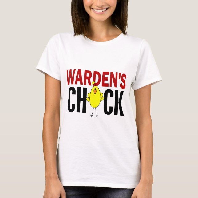 Warden's Chick T-Shirt (Front)