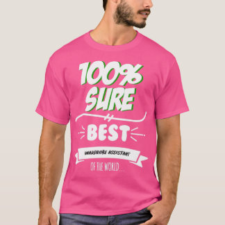 Wardrobe Assistant Funny Slogan Hobby Work Worker  T-Shirt