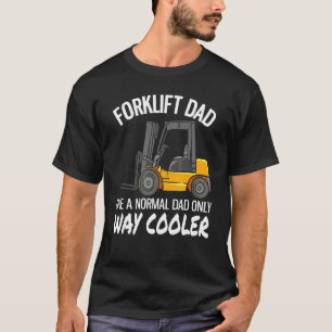 Warehouse Forklift Operator  Forklift Dad T-Shirt