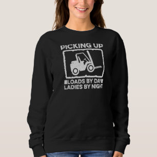 Warehouse Forklifter Picking Up Fork Stacker Opera Sweatshirt