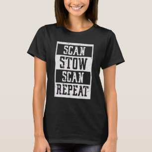 Warehouse worker in logistics stow scan stow repea T-Shirt