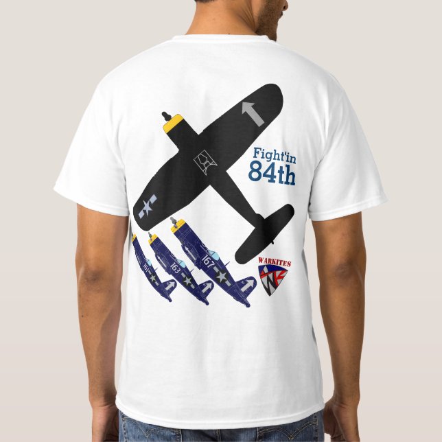 Warkites F4u Corsair Fight'in 84th T-Shirt-2 T-Shirt (Back)