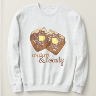 Warm and Toasty French Toast Syrup Breakfast Food Sweatshirt