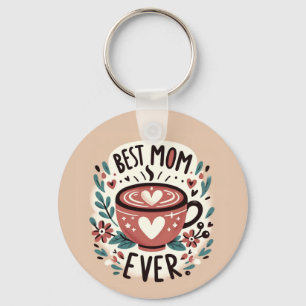 Warm Embrace - Best Mom Ever  Key Ring