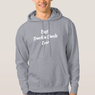 Warm Gift idea - Best Truckin Uncle Ever Hoodie