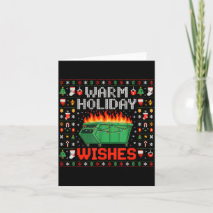 Warm Holiday Wishes Dumpster Fire Ugly Christmas S Card