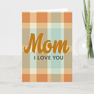 Warm Mum I Love You Plaid Card