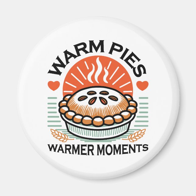 Warm Pies Warmer Moments – Cosy Autumn Design Magnet (Front)