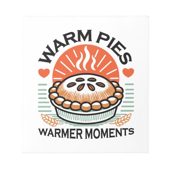 Warm Pies Warmer Moments – Cosy Autumn Design Notepad (Front)