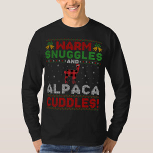 Warm Snuggles And Alpaca Cuddles Ugly Alpaca Chris T-Shirt