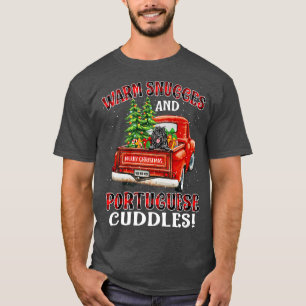 Warm Snuggles And Portuguese Cuddles Christmas Pre T-Shirt
