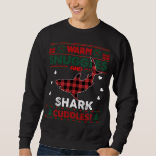 Warm Snuggles Shark Lovers Xmas Ugly Shark Christm Sweatshirt