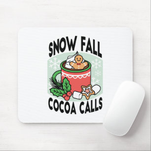 Warm Up with Snow Fall Cocoa Calls - Winter Drink Mouse Pad