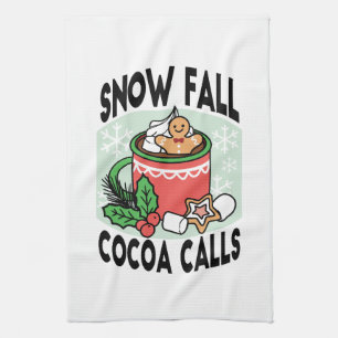 Warm Up with Snow Fall Cocoa Calls - Winter Drink Tea Towel