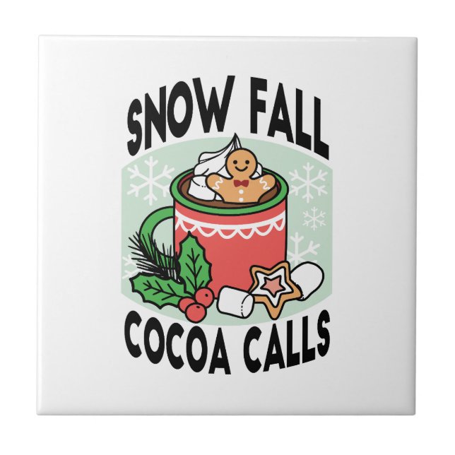 Warm Up with Snow Fall Cocoa Calls - Winter Drink Tile (Front)