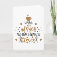 Warm Wishes and Marshmallow Kisses 