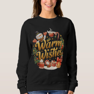 Warm Wishes Christmas Cozy Holiday Sweatshirt