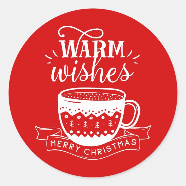 Warm Wishes Hot Cup Coffee Cocoa Red White  Classic Round Sticker (Front)
