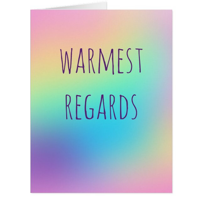 "Warmest Regards" Soft Prismatic Rainbow Gradient (Front)