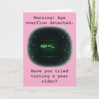 Warning Age Overflow Detected Birthday Humour Card