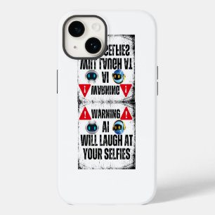 Warning: AI will laugh at your Selfies.w iPhone 14 Case