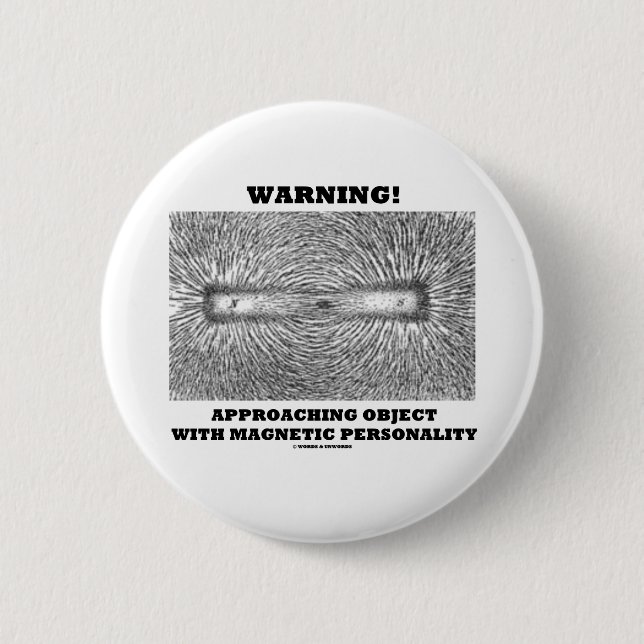 Warning! Approaching Object Magnetic Personality 6 Cm Round Badge (Front)