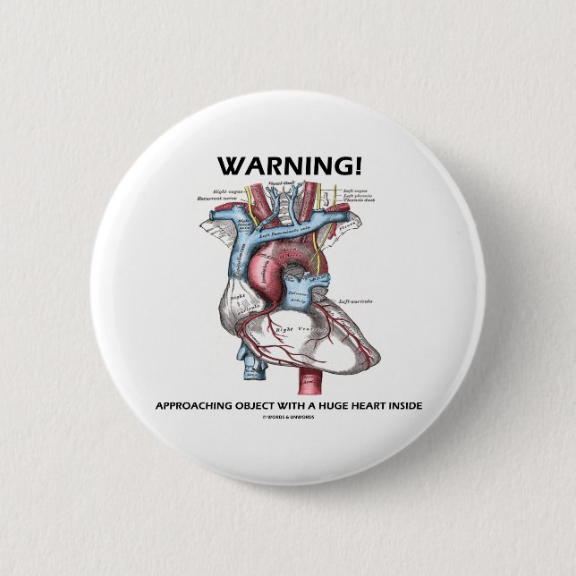 Warning! Approaching Object With Huge Heart Inside 6 Cm Round Badge (Front)
