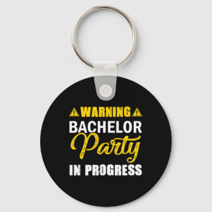 Warning Bachelor Party In Progress Groom Team Key Ring