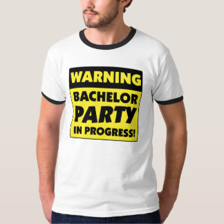 Warning Bachelor Party In Progress T-Shirt