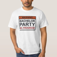 Warning Bachelor Party in Progress