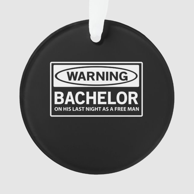 Warning Bachelor Party Ornament (Front)