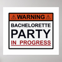 Warning Bachelorette Party in Progress
