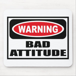 Warning BAD ATTITUDE Mousepad