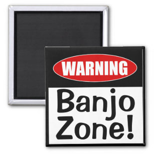 Warning Banjo Zone! Funny Magnet