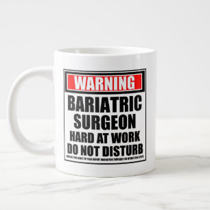 Warning Bariatric Surgeon Hard At Work Large Coffee Mug