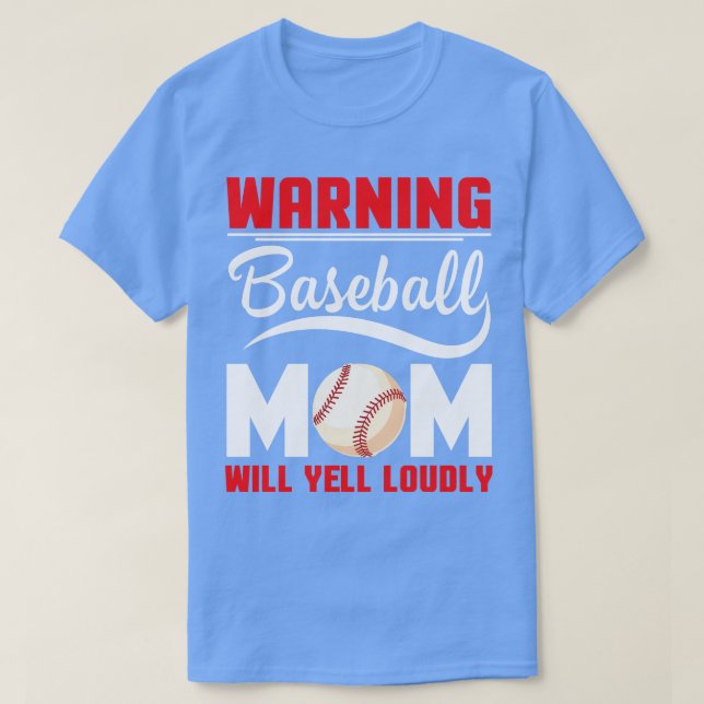 Warning Baseball Mum Will Yell Loudly Mummy Mama M T-Shirt (Design Front)