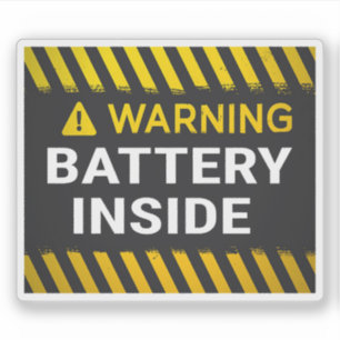 Warning Battery Inside Sign