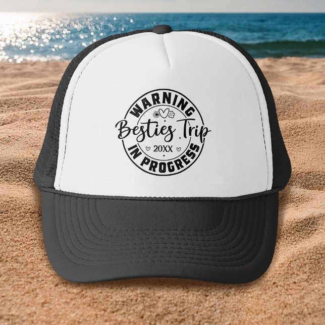 Warning Besties Trip in Progress Trucker Hat (Creator Uploaded)