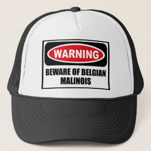 Warning BEWARE OF BELGIAN MALINOIS Hat