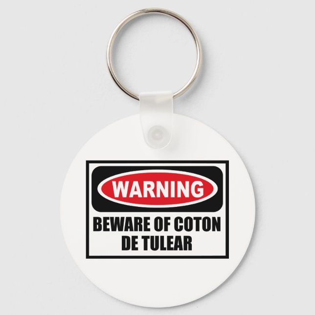 Warning BEWARE OF COTON DE TULEAR Key Chain (Front)