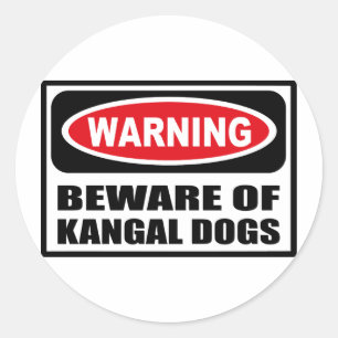 Warning BEWARE OF KANGAL DOGS Sticker