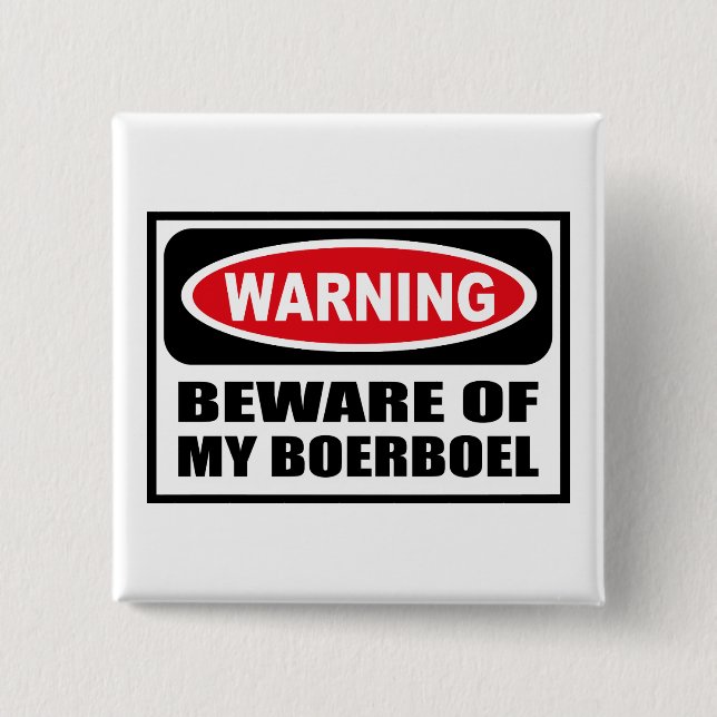 Warning BEWARE OF MY BOERBOEL Button (Front)