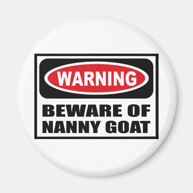 Warning BEWARE OF NANNY GOAT Magnet (Front)