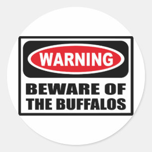 Warning BEWARE OF THE BUFFALOS Sticker