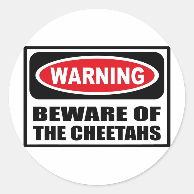 Warning BEWARE OF THE CHEETAHS Sticker (Front)