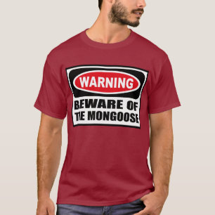 Warning BEWARE OF THE MONGOOSE Men's Dark T-Shirt