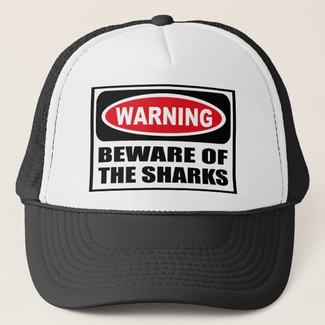 Warning BEWARE OF THE SHARKS Hat (Front)