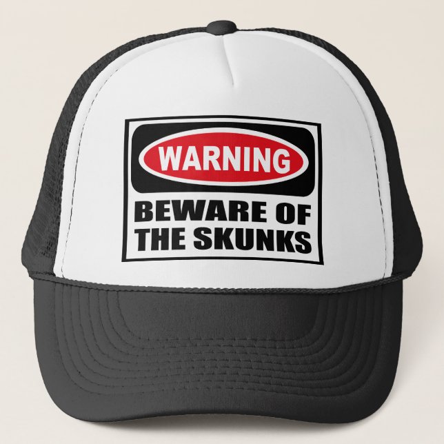 Warning BEWARE OF THE SKUNKS Hat (Front)